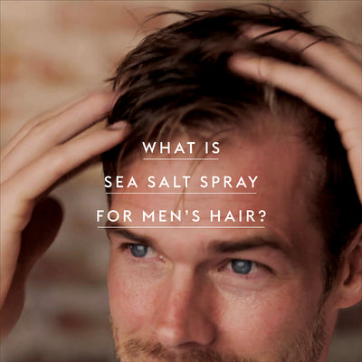What is Sea Salt Spray for Men's Hair?