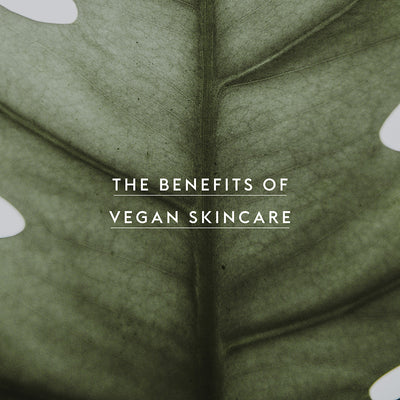 The Benefits of Vegan Skincare