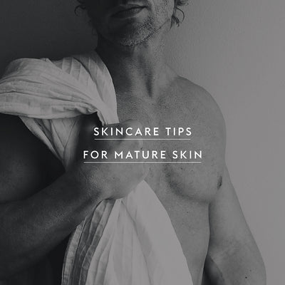 Skincare Tips for Mature Skin