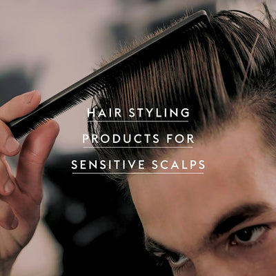 Hair Styling Products for Sensitive Scalps