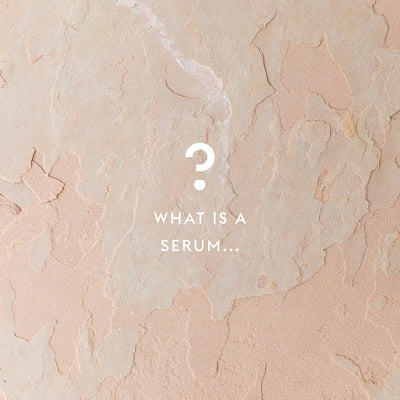 What is a Serum?